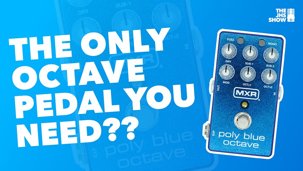 MXR POLY BLUE OCTAVE JHS Pedals MXR POLY BLUE OCTAVE JHS Pedals