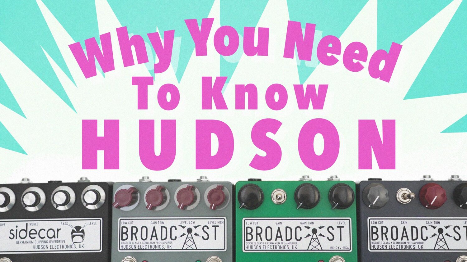 WHY YOU NEED TO KNOW HUDSON ELECTRONICS – JHS Pedals