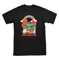 "LOUD IS MORE GOOD" T-Shirt
