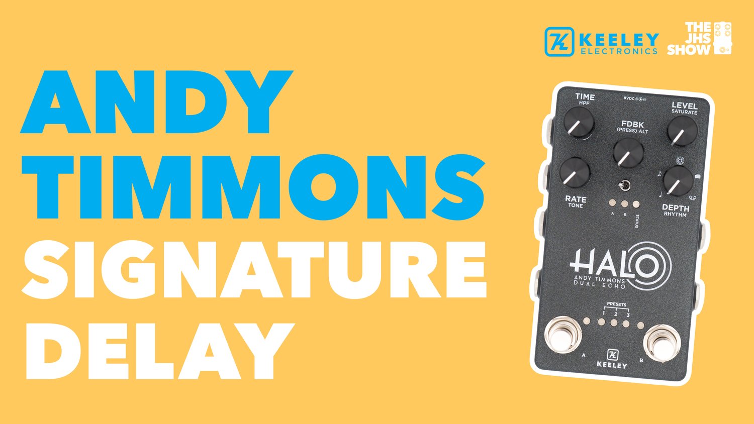 ANDY TIMMONS SIGNATURE PEDAL (KEELEY ELECTRONICS) – JHS Pedals