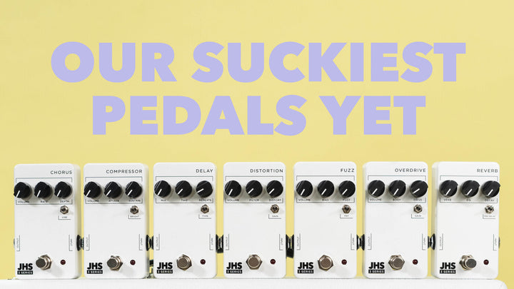 OUR SUCKIEST PEDALS YET - JHS 3 SERIES