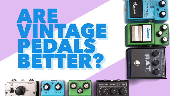 ARE VINTAGE PEDALS BETTER?