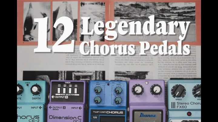 12 LEGENDARY CHORUS PEDALS