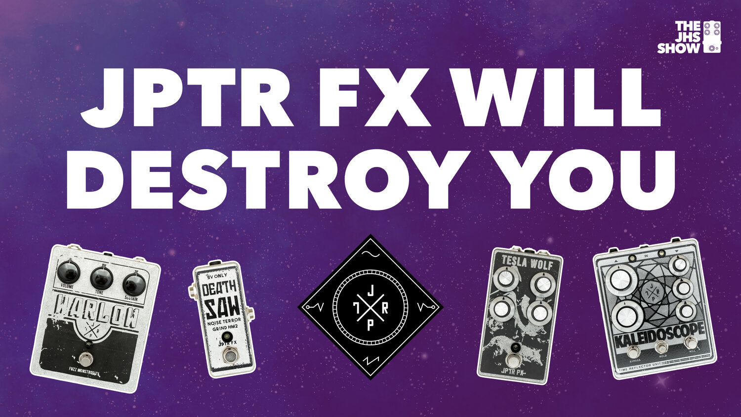 WHY YOU CAN'T HANDLE JPTR FX – JHS Pedals
