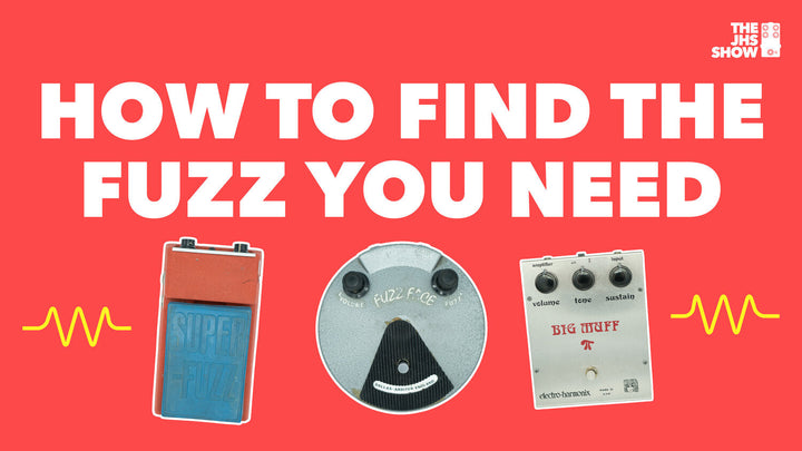 Tango Fuzz HOW TO FIND THE FUZZ YOU NEED – JHS Pedals