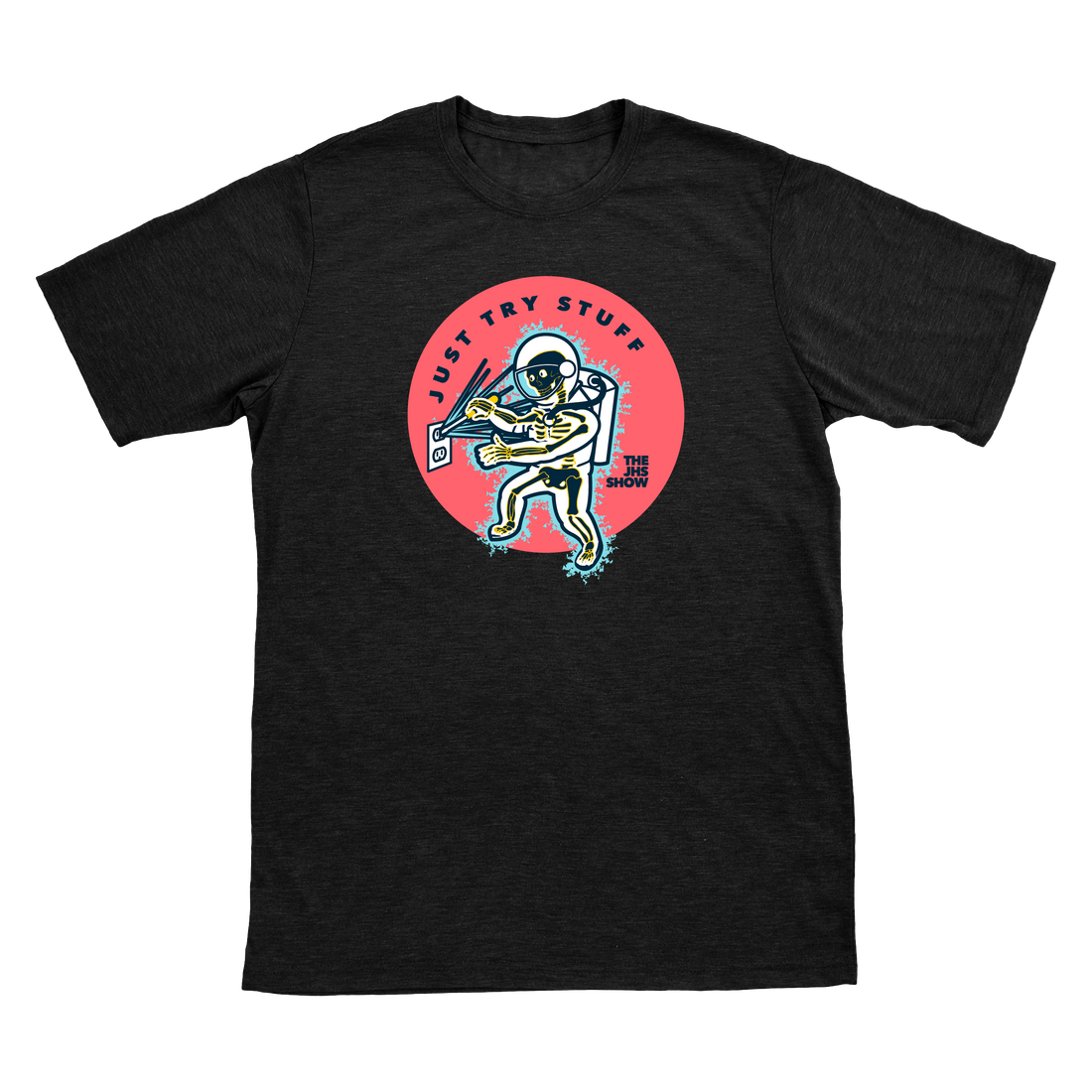 "JUST TRY STUFF" T-Shirt